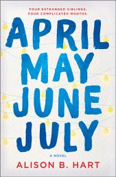 Icon image April May June July: A Novel