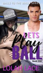 Icon image Let's Play Ball (Free BWWM Interracial Romance)