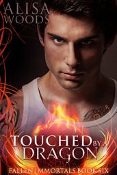 Icon image Touched by a Dragon (Fallen Immortals 6)