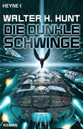 Icon image Die dunkle Schwinge: Roman