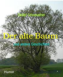 Icon image Der alte Baum: und andere Geschichten