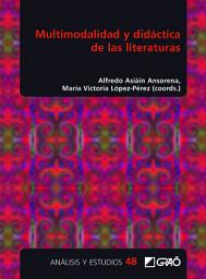 Icon image Multimodalidad y didáctica de las literaturas