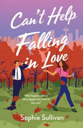 Icon image Can't Help Falling in Love: A Novel