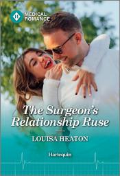 Icon image The Surgeon's Relationship Ruse