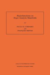 Icon image Hyperfunctions on Hypo-Analytic Manifolds
