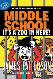 Icon image Middle School: It's a Zoo in Here!