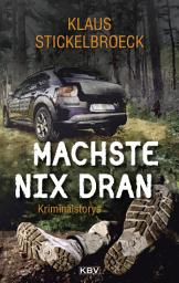 Icon image Machste nix dran: Kriminalstorys