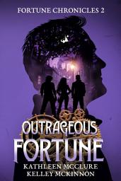 Icon image Outrageous Fortune: Fortune Chronicles 2