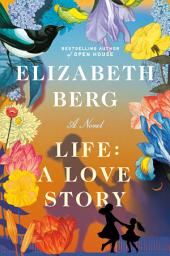 Icon image Life: A Love Story: A Novel