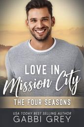 Icon image Love in Mission City: The Four Seasons
