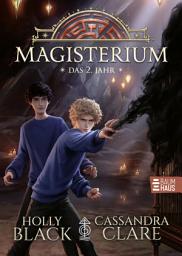 Icon image Magisterium - Das 2. Jahr: Callums neues Abenteuer an der geheimen Schule für Magie - für alle Fantasy-Fans ab 10 Jahren