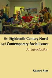 Icon image Eighteenth-Century Novel and Contemporary Social Issues: An Introduction