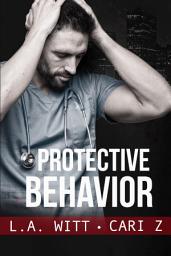 Icon image Protective Behavior: M/M Romantic Suspense