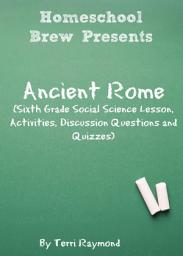 Icon image Ancient Rome: Sixth Grade Social Science Lesson, Activities, Discussion Questions and Quizzes