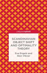 Icon image Scandinavian Object Shift and Optimality Theory