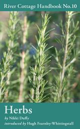 Icon image Herbs: River Cottage Handbook No.10