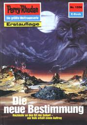 Icon image Perry Rhodan 1550: Die neue Bestimmung: Perry Rhodan-Zyklus "Die Linguiden"
