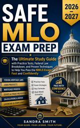Icon image SAFE MLO Exam Prep 2026–2027: The Ultimate Study Guide with Practice Tests, Federal Law Breakdown, and Proven Techniques to Help You Pass the NMLS Exam Fast and Confidently