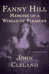 Icon image Fanny Hill: Memoirs of a Woman of Pleasure