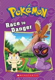 Icon image Race to Danger (Pokémon: Chapter Book)