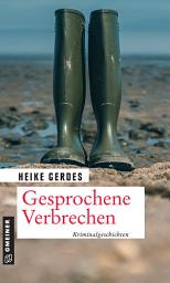 Icon image Gesprochene Verbrechen