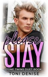 Icon image Please Stay: A Friends to Lovers New Adult Romance