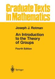 Icon image An Introduction to the Theory of Groups: Edition 4