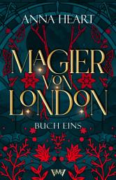Icon image Magier von London - Buch eins GRATIS: Spicy Romantasy im magischen London
