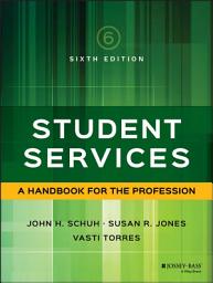 Icon image Student Services: A Handbook for the Profession, Edition 6
