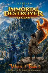 Icon image Immortal Destroyer: Volume I: Li Clan - Parte II