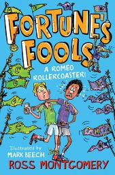 Icon image Shakespeare Shake-ups (4) – Fortune's Fools: A Romeo Roller Coaster!
