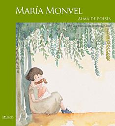 Icon image María Monvel: Alma de Poesía