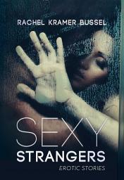 Icon image Sexy Strangers: Erotic Stories
