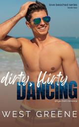 Icon image Dirty, Flirty Dancing: Single Mom Romance