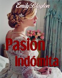 Icon image Pasión indómita: Saga Kavanagh