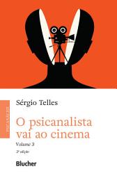 Icon image O psicanalista vai ao cinema: Volume 3