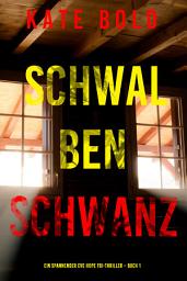 Icon image Schwalbenschwanz (Ein spannender Eve Hope FBI-Thriller – Buch 1)