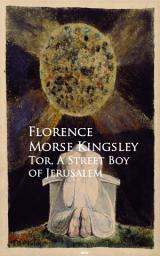 Icon image Tor, A Street Boy of Jerusalem