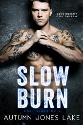 Icon image Slow Burn (Lost Kings MC #1)