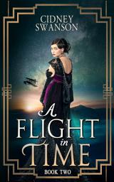 Icon image A Flight in Time: A Time Travel Romance