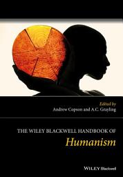 Icon image The Wiley Blackwell Handbook of Humanism