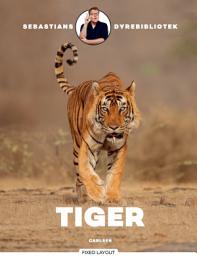 Icon image Sebastians dyrebibliotek: Tiger: Bind 0
