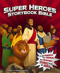 Icon image Super Heroes Storybook Bible