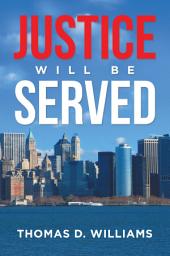 Icon image Justice Will Be Served