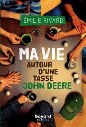 Icon image Ma vie autour d'une tasse John Deere