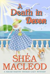 Icon image A Death in Devon: An English Village Historical Cozy Murder Mystery