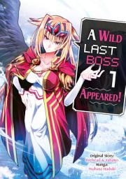 Icon image A Wild Last Boss Appeared! (Manga)