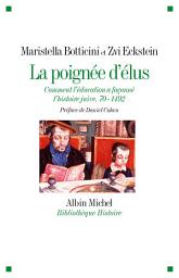 Icon image La Poignée d'élus: Comment l'éducation a façonné l'histoire juive. 70-1492
