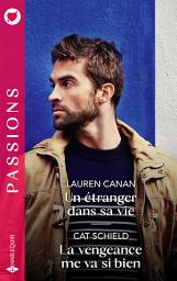Icon image Un étranger dans sa vie - La vengeance me va si bien