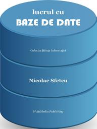 Icon image Lucrul cu baze de date